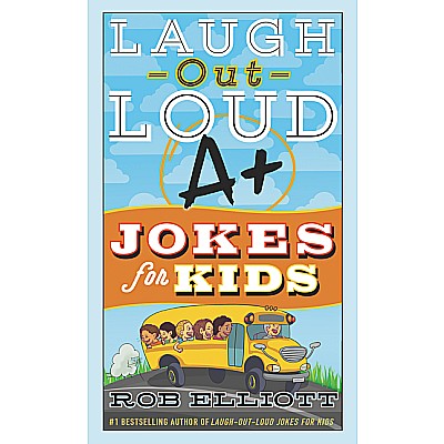 Laugh-Out-Loud A+ Jokes for Kids