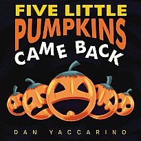 Five Little Pumpkins Came Back Board Book