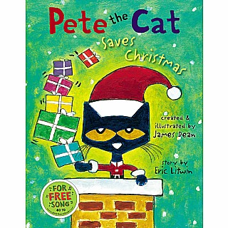 Pete the Cat Saves Christmas: A Christmas Holiday Book for Kids