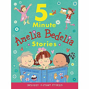 Amelia Bedelia 5-Minute Stories