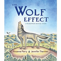 The Wolf Effect: A Wilderness Revival Story