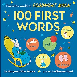 From the World of Goodnight Moon: 100 First Words