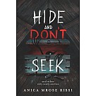 Hide and Don't Seek: And Other Very Scary Stories