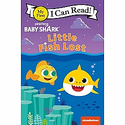 Baby Shark: Little Fish Lost (I Can Read! My First Stories)