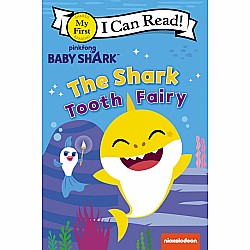 Baby Shark: The Shark Tooth Fairy (I Can Read! My First Stories)