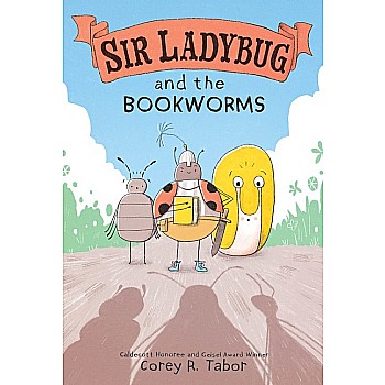 Sir Ladybug and the Bookworms (Sir Ladybug #3)