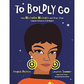 To Boldly Go: How Nichelle Nichols and Star Trek Helped Advance Civil Rights