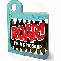 Roar! I’m a Dinosaur