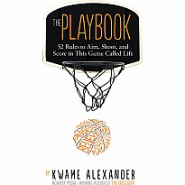 The Playbook: 52 Rules to Aim, Shoot, and Score in This Game Called Life