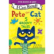 Pete the Cat: 5 Groovy Tales: 5 Level One I Can Reads in One! Pete the Cat Goes Camping, Pete the Cat and the Cool Caterpillar,