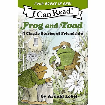 Frog and Toad: 4 Classic Stories of Friendship