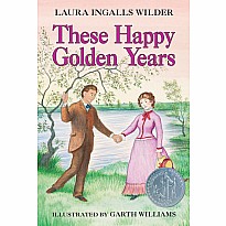 These Happy Golden Years: A Newbery Honor Award Winner