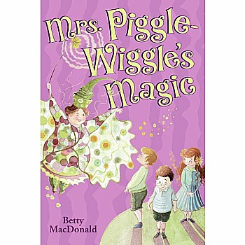 Mrs. Piggle-Wiggle's Magic (Mrs. Piggle-Wiggle #2)