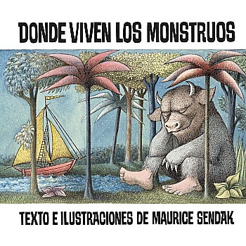 Donde viven los monstruos/Where the Wild Things Are (Spanish Ed.)