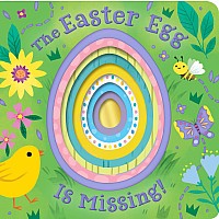 The Easter Egg Is Missing!: An Easter And Springtime Book For Kids