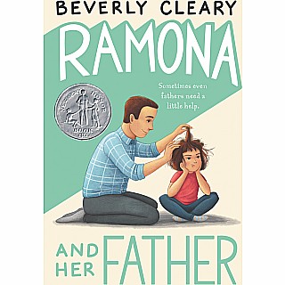 Ramona and Her Father: A Newbery Honor Award Winner