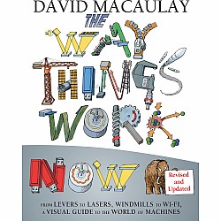 The Way Things Work Now (Newly Revised Edition)