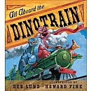 All Aboard The Dinotrain Board Book