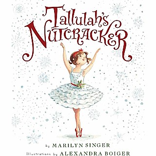 Tallulah's Nutcracker: A Christmas Holiday Book for Kids