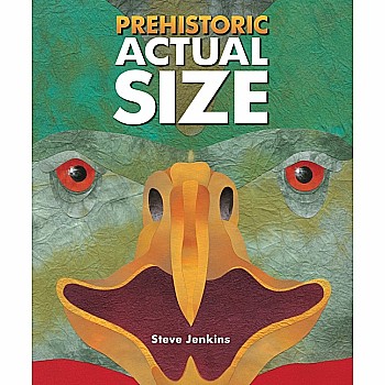 Prehistoric Actual Size