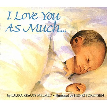 I Love You As Much... Board Book