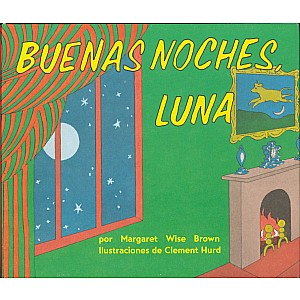 Buenas noches, Luna: Goodnight Moon Board Book (Spanish edition)