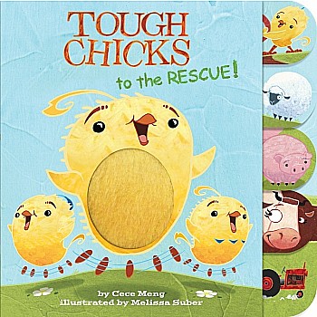 Tough Chicks to the Rescue! Tabbed Touch-and-Feel: An Easter And Springtime Book For Kids