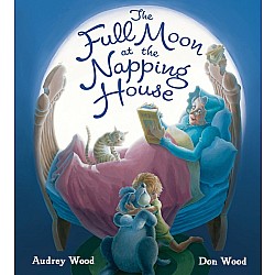 The Full Moon at the Napping House (Padded Board Book Ed.)