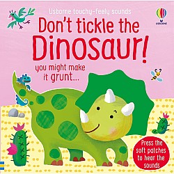 Don't Tickle the Dinosaur!