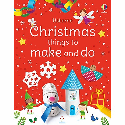 Christmas things to make and do: A Christmas Holiday Book for Kids