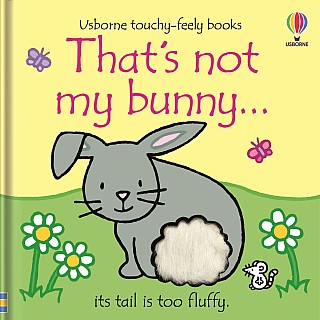 That's not my bunny…: An Easter And Springtime Book For Kids