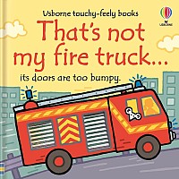 That's Not My Fire Truck...