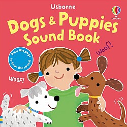 Dogs and Puppies Sound Book