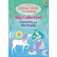 Little Sticker Dolly Dressing Big Collection: Unicorns and Mermaid