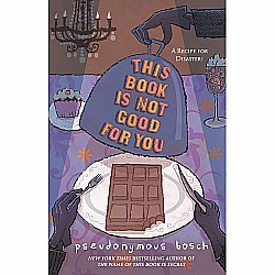 This Book Is Not Good For You (The Secret Series #3)