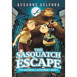 The Sasquatch Escape (The Imaginary Veterinary #1)