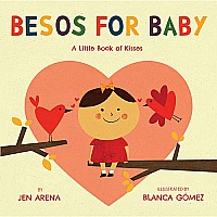 Besos for Baby: A Little Book of Kisses