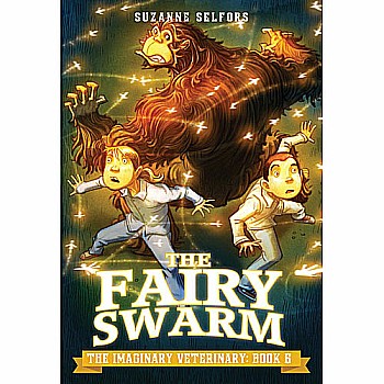 The Fairy Swarm (The Imaginary Veterinarian #6)