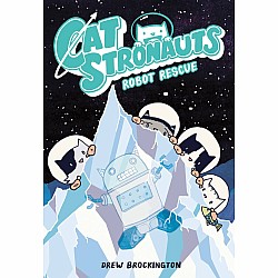 Robot Rescue (CatStronauts #4)