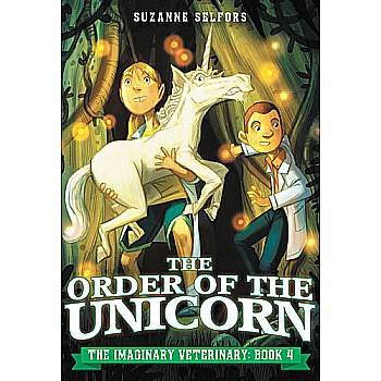The Order of the Unicorn (The Imaginary Veterinary #4)