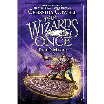 Twice Magic (The Wizards of Once #2)