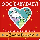 Ooo, Baby Baby!: A Little Book of Love