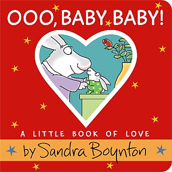 Ooo, Baby Baby!: A Little Book of Love