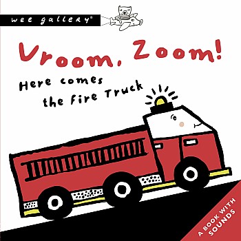 Vroom, Zoom! Here Comes The Fire Truck (Board Book with Sounds)