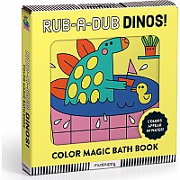 Rub-a-Dub Dinos! Color Magic Bath Book