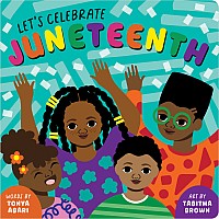 Let's Celebrate Juneteenth Board Book
