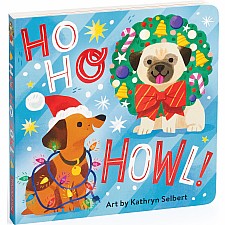 Ho Ho Howl! Board Book