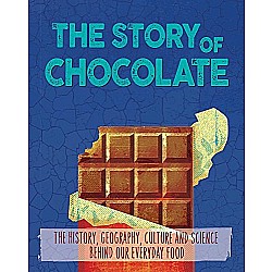 The Story of Food: Chocolate