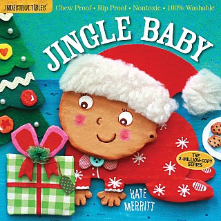 Indestructibles: Jingle Baby (baby's first Christmas book): Chew Proof · Rip Proof · Nontoxic · 100% Washable (Book for Babies,