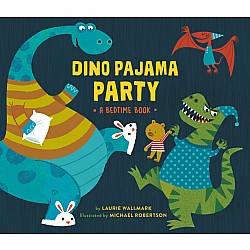 Dino Pajama Party: A Bedtime Book